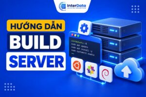 Hướng dẫn tự build server