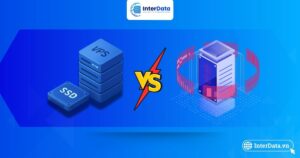 So sánh ổ cứng VPS NVMe và VPS SSD