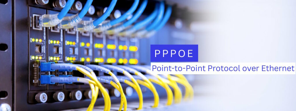 PPPoE là gì? Tổng hợp đầy đủ về Giao thức mạng PPPoE 3 Ưu và nhược điểm của giao thức PPPoE