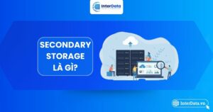 A-Z về Secondary Storage