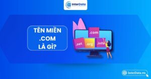 Tìm hiểu Tên miền .com là gì