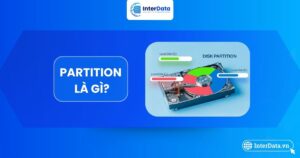 Tổng quan Partition (phân vùng ổ cứng)