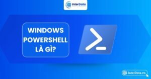 Tổng quan Windows Powershell là gì