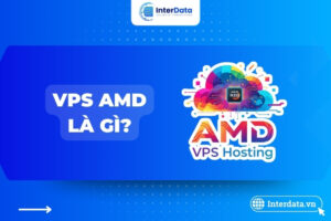VPS AMD là gì