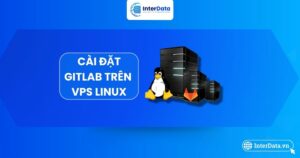 Cách cài GitLab trên VPS Linux