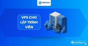 Tìm hiểu sơ bộ về VPS cho lập trình viên