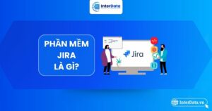 Tổng quan phần mềm Jira