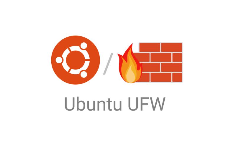 UFW là gì? Toàn tập về Ubuntu Firewall và các lệnh, cách cài đặt 3 Ưu điểm và nhược điểm khi sử dụng UFW
