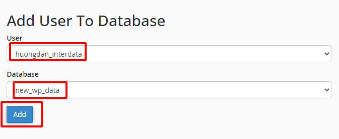 Quản lý database trên cPanel: tạo MySQL DB, tạo user, cấp quyền,... đầy đủ 4 Add User to Database