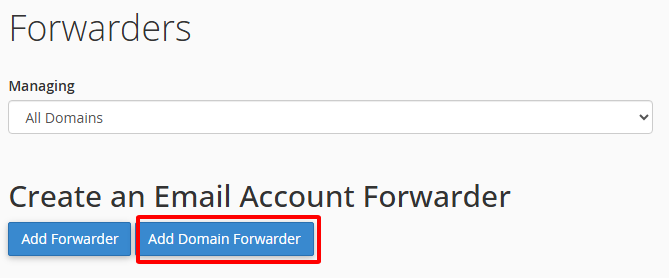 Hướng dẫn các bước tạo Email Forwarder cPanel nhanh, chi tiết 7 Chọn Add Domain Forwarder