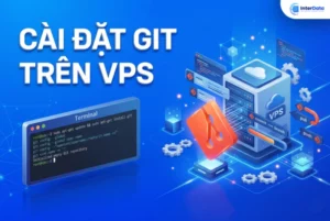 Hướng dẫn cài đặt Git trên VPS