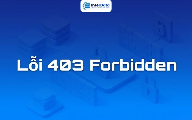Lỗi 403 Forbidden Hosting Là Gì? Nguyên Nhân & Cách Sửa Triệt Để 3 Nguyên nhân gây lỗi 403 Forbidden trên Hosting