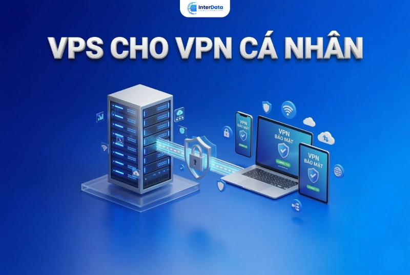 VPS cho VPN cá nhân