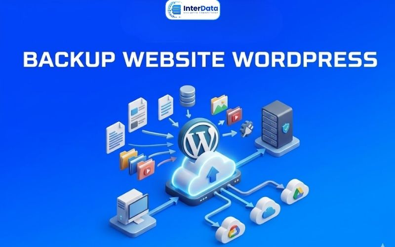 Hướng Dẫn 4+ Cách Backup Website WordPress Đơn Giản, Hiệu Quả 1 Backup Website WordPress là gì