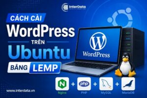 Cách cài WordPress trên Ubuntu bằng LEMP