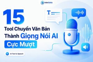 15 Tool Chuyển Văn Bản Thành Giọng Nói AI Cực Mượt