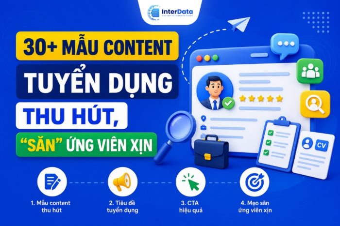 Các Mẫu Content Tuyển Dụng Thu Hút, Săn Ứng Viên Xịn