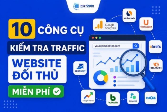 Các công Cụ Kiểm Tra Traffic Website Đối Thủ Miễn Phí
