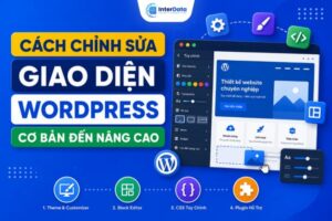 Cach Chinh Sua Giao Dien WordPress Co Ban Den Nang Cao