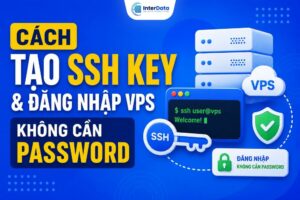 Cách Tạo SSH Key & Đăng Nhập VPS Không Cần Password