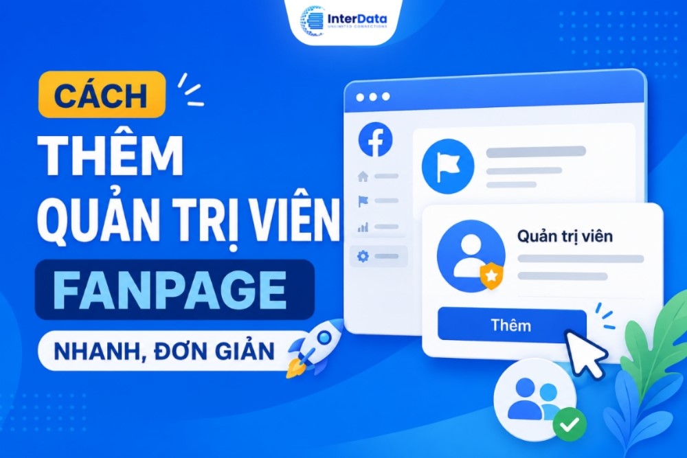 Cách Thêm Quản Trị Viên Fanpage
