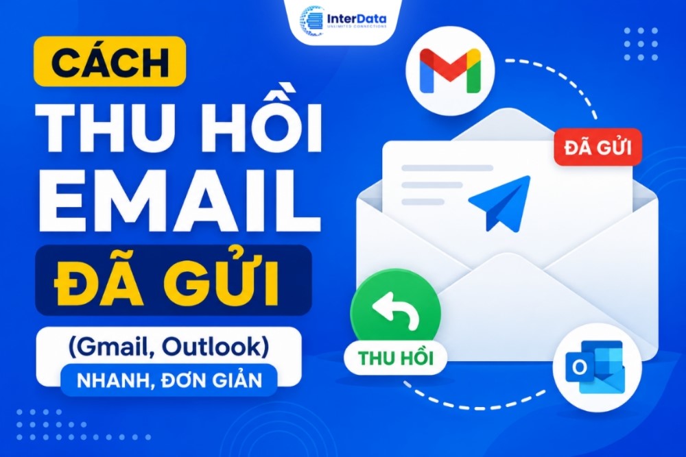 Cách Thu Hồi Email Đã Gửi (Gmail, Outlook)