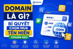 Domain Là Gì Bí Quyết Chọn Mua Tên Miền Chuẩn SEO
