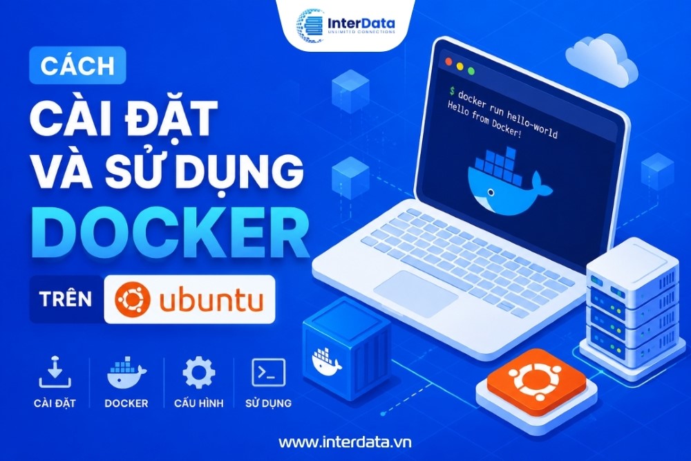 Hướng Dẫn Cài Đặt và Sử Dụng Docker trên Ubuntu
