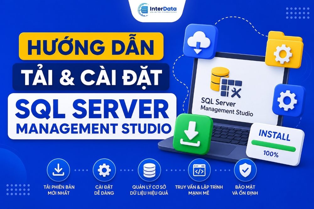Hướng Dẫn Tải & Cài Đặt SQL Server Management Studio