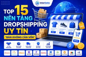 Nền tảng dropshipping uy tín