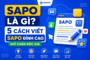 Sapo Là Gì, 5 Cách Viết Sapo Đỉnh Cao, Giữ Chân Độc Giả