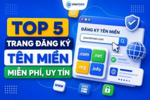 Top 5 Trang Đăng Ký Tên Miền Miễn Phí, Uy Tín