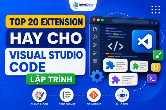Top Các Extension Hay Cho Visual Studio Code Lập Trình
