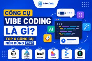Cong Cu Vibe Coding La Gi Top 6 Cong Cu Nen Dung 2026