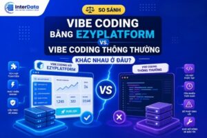 So sánh Vibe Coding bằng EzyPlatform và Vibe Coding thông thường