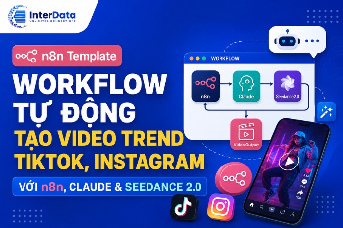 Workflow Tự Động Tạo Video Trend TikTok, Instagram Với n8n, Claude & Seedance 2.0 1 Workflow Tự Động Tạo Video Trend TikTok, Instagram Với n8n, Claude & Seedance 2.0