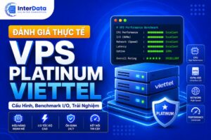 Đánh giá VPS Platinum Viettel