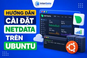 Hướng dẫn cài đặt Netdata trên Ubuntu