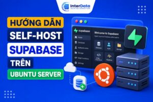 Hướng dẫn tự host Supabase trên Ubuntu Server