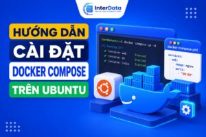 hướng dẫn cài đặt Docker Compose trên Ubuntu