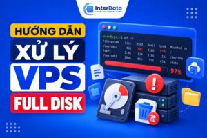 Hướng dẫn xử lý VPS bị đầy dung lượng